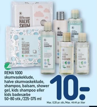 REMA 1000 REMA 1000 skumvaskeklude, halve skumvaskeklude, shampoo, balsam, shower gel, kids shampoo eller kids badesæbe 50-80 stk. tilbud