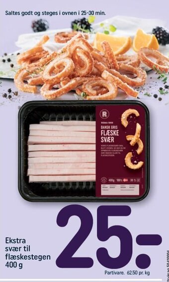 REMA 1000 Ekstra svær til flæskestegen 400 g tilbud