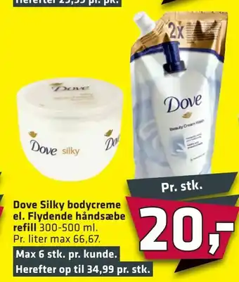 Fleggaard Dove Silky bodycreme el. Flydende håndsæbe refill tilbud