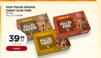 Tulip pulled chicken, turkey eller pork