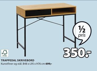 JYSK TRAPPEDAL SKRIVEBORD tilbud