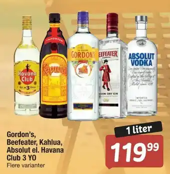 Gordon's, Beefeater, Kahlua, Absolut el. Havana Club 3 YO