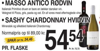 • MASSO ANTICO RØDVIN • SASHY CHARDONNAY HVIDVIN
