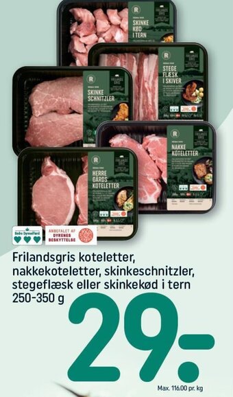 Frilandsgris koteletter, nakkekoteletter, skinkeschnitzler, stegeflæsk eller skinkekød i tern 250-350 g