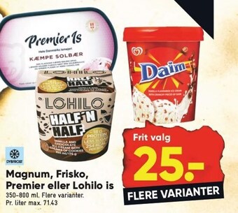 Bilka Magnum, frisko, premier eller lohilo is tilbud