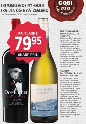 MENY The dogfather zinfandel lodi reserve eller kia ora sauvignon blanc marlborough tilbud