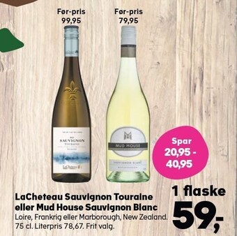 Lacheteau sauvignon touraine eller mud house sauvignon blanc
