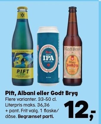 Pift, albani eller godt bryg
