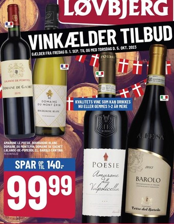 Løvbjerg Amarone le poesie, bourgogne blanc domaine du montepin, domaine de gachet lalande-de-pomerol el. barolo cantina tilbud