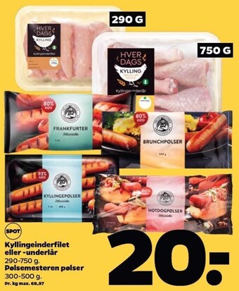 Netto Kyllingeinderfilet eller - underlår eller pølsemesteren pølser tilbud