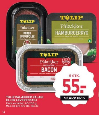MENY TULIP PÅLÆKKER PÅLÆG ELLER LEVERPOSTEJ tilbud