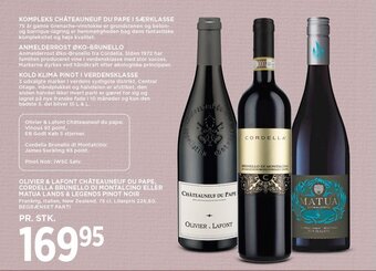 OLIVIER & LAFONT CHÂTEAUNEUF DU PAPE, CORDELLA BRUNELLO DI MONTALCINO ELLER MATUA LANDS & LEGENDS PINOT NOIR
