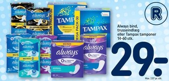 REMA 1000 Always bind, trusseindlæg eller tampax tamponer tilbud