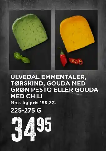 MENY Ulvedal emmentaler, tørskind, gouda med grøn pesto eller gouda med chili tilbud