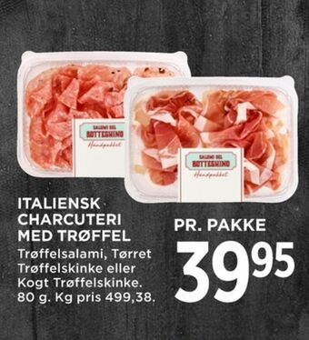 Salumi del botteghino skinke trøffel
