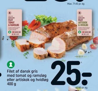 REMA 1000 Filet af dansk gris med tomat og ramsløg eller artiskok og hvidløg tilbud