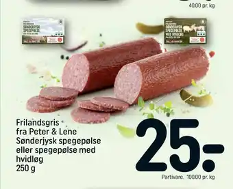 REMA 1000 Frilandsgris fra Peter & Lene Sønderjysk spegepølse eller spegepølse med hvidløg tilbud