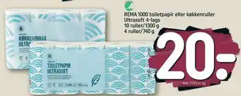 REMA 1000 REMA 1000 toiletpapir eller køkkenruller Ultrasoft 4-lags 10 ruller/1300 g 4 ruller/740 g tilbud