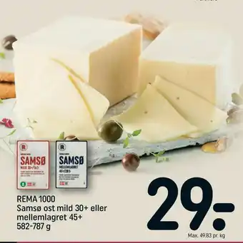 REMA 1000 REMA 1000 Samsø ost mild 30+ eller mellemlagret 45+ tilbud