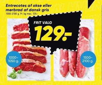 Bilka Entrecotes af okse eller mørbrad af dansk gris tilbud