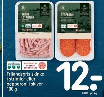 REMA 1000 Frilandsgris skinke i strimler eller pepperoni i skiver tilbud
