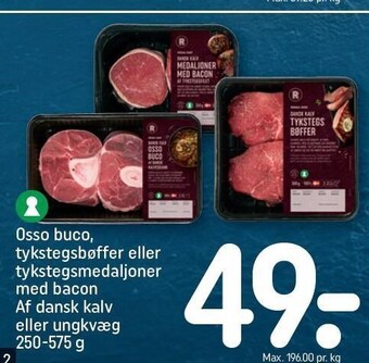 REMA 1000 Osso buco tykstegsbøffer eller tykstegsmedaljoner med bacon af dansk kalv eller ungkvæg tilbud