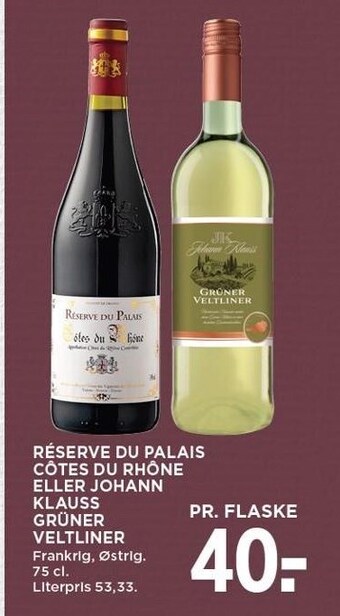 MENY Réserve du palais côtes du rhône eller johann klauss grüner veltliner tilbud