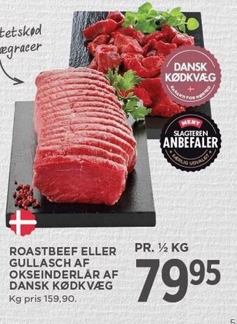 MENY Roastbeef eller gullasch af okseinderlår af dansk kødkvæg tilbud