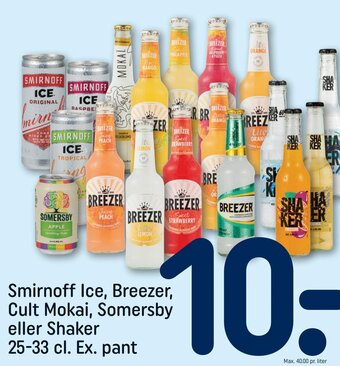 Smirnoff Ice, Breezer, Cult Mokai, Somersby eller Shaker 25-33 cl. Ex. pant