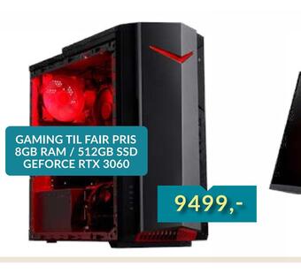 Gaming til fair pris 8gb ram / 512gb ssd geforce rtx 3060