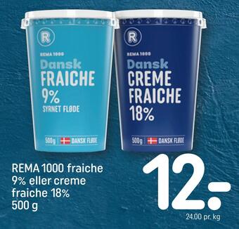 REMA 1000 Rema 1000 fraiche 9% eller creme fraiche 18% tilbud