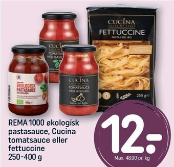REMA 1000 Rema 1000 økologisk pastasauce, cucina tomatsauce eller fettuccine tilbud