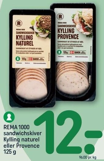 REMA 1000 Rema 1000 sandwichskiver kylling naturel eller provence tilbud