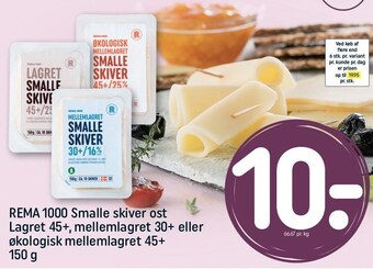 REMA 1000 Rema 1000 smalle skiver ost lagret 45+, mellemlagret 30+ eller økologisk mellemlagret 45+ tilbud