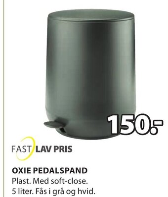 JYSK OXIE PEDALSPAND tilbud