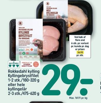 REMA 1000 Rokkedahl kylling Kyllingebrystfilet 1-2 stk./180-320 g eller hele kyllingelår 2-3 stk./475-620 g tilbud