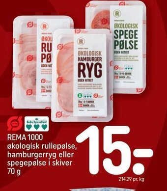 REMA 1000 REMA 1000 økologisk rullepølse, hamburgerryg eller spegepølse i skiver 70 g tilbud