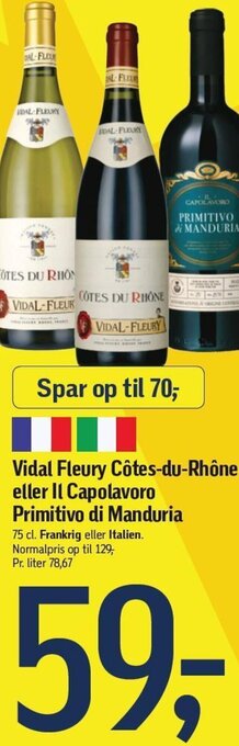 Føtex Vidal Fleury Côtes-du-Rhône eller Il Capolavoro Primitivo di Manduria tilbud