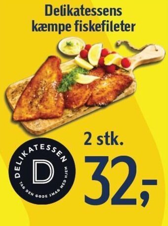 Føtex Delikatessens kæmpe fiskefileter tilbud