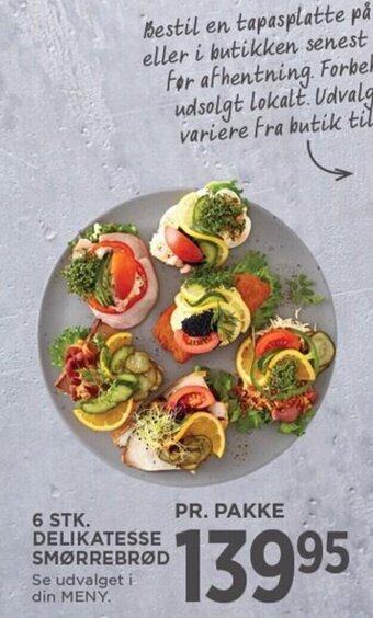 MENY 6 STK. DELIKATESSE SMØRREBRØD tilbud
