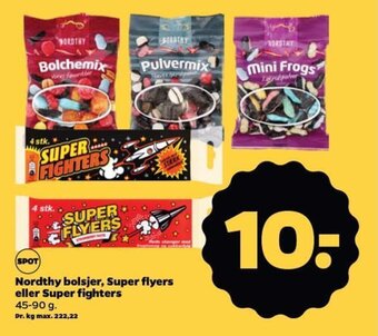 Nordthy bolsjer, Super flyers eller Super fighters