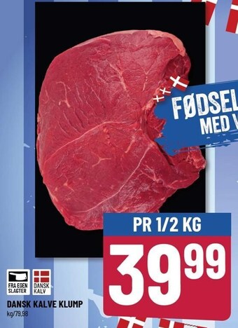 Dansk kalve klump pr 1/2 kg