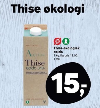 Kvickly Thise økologisk acido tilbud