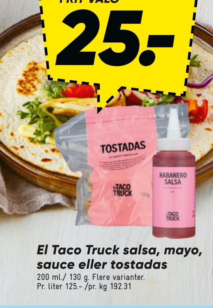 El taco truck salsa, mayo, sauce eller tostadas tilbud hos Bilka