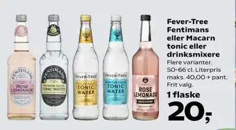 Fever-Tree Fentimans eller Macarn tonic eller drinksmixere