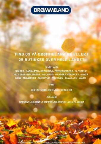 Drømmeland Find os på drømmeland.dk eller i 25 butikker over hele landet tilbud