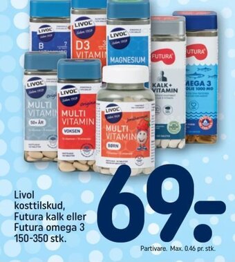 Rema 1000 Livol kosttilskud, Futura kalk eller Futura omega 3 150-350 stk. tilbud