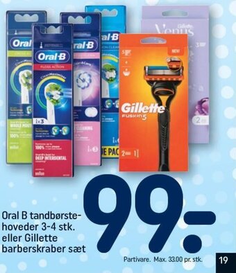 REMA 1000 Oral B tandbørste- hoveder 3-4 stk. eller Gillette barberskraber sæt tilbud