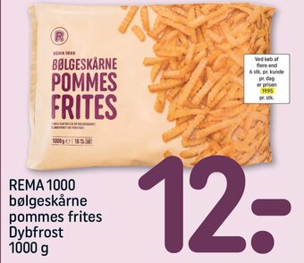 REMA 1000 REMA 1000 bølgeskårne pommes frites Dybfrost 1000 g tilbud