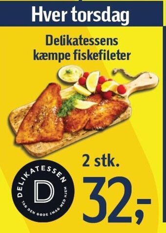 Føtex Delikatessens kæmpe fiskefileter tilbud